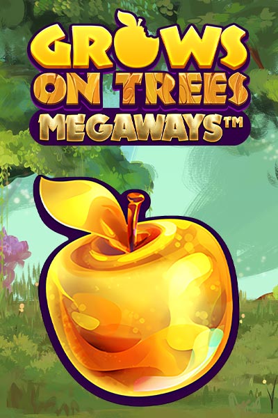 Grows On Trees Megaways