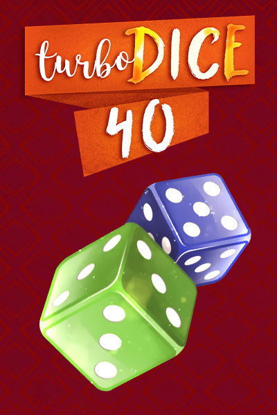 Turbo Dice 40