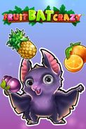 Fruit Bat Crazy